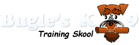 Bugle's K-9 Training Skool